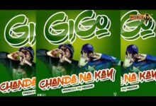 Chanda Na Kay Gigo Mp3 Download