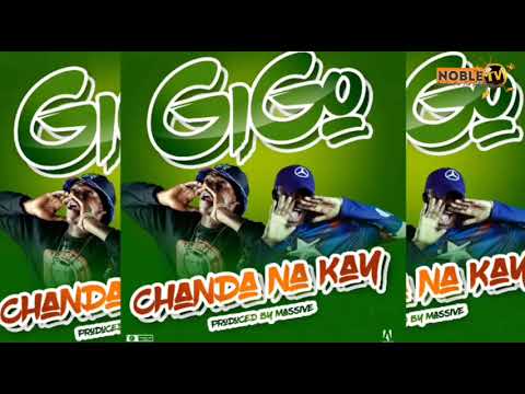 Chanda Na Kay Gigo Mp3 Download