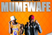 Chanda Na Kay Mumfwafe Mp3 Download