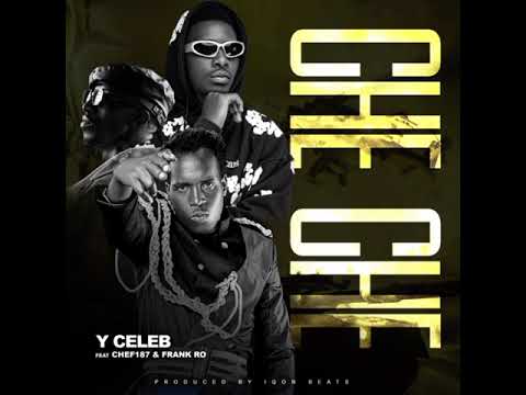 Che Che by Y Celeb Mp3 Download