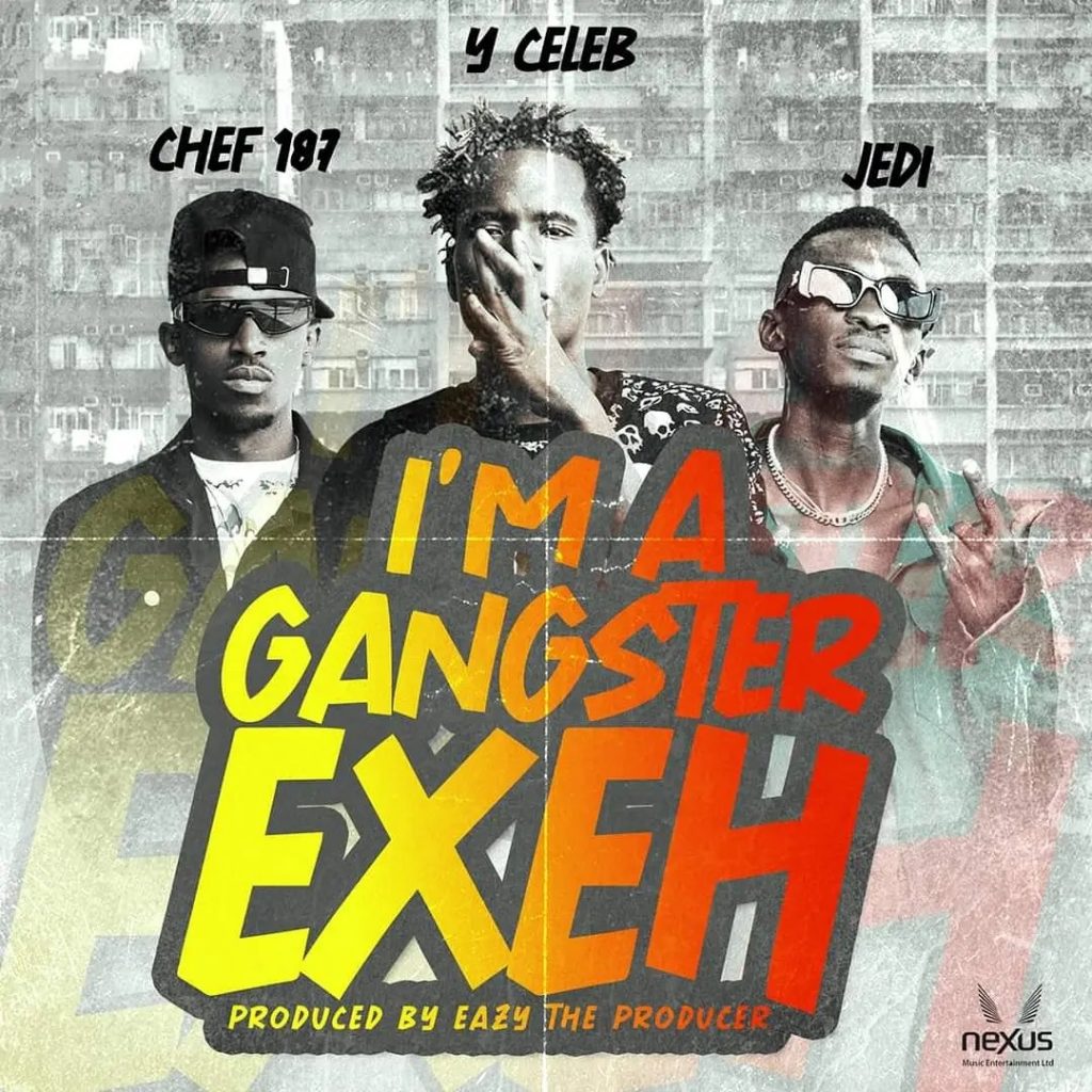 Gangster Exeh by Y Celeb Mp3 Download