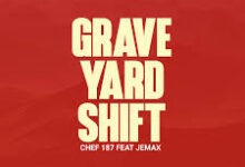 Chef 187 Graveyard Shift Mp3 Download